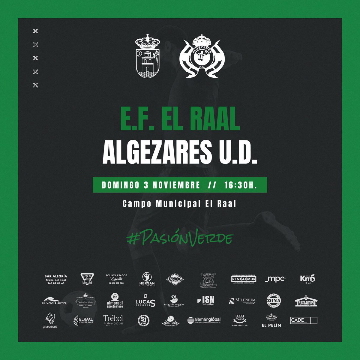 JORNADA 9 | PREFERENTE 🟢

🕚 Domingo 3 de Noviembre a las 16:30h.
⚔️ El Raal | Algezares U.D. ⚽

📌 Campo Municipal El Raal

¿Te lo vas a perder? 🙌

#PasiónVerde💚