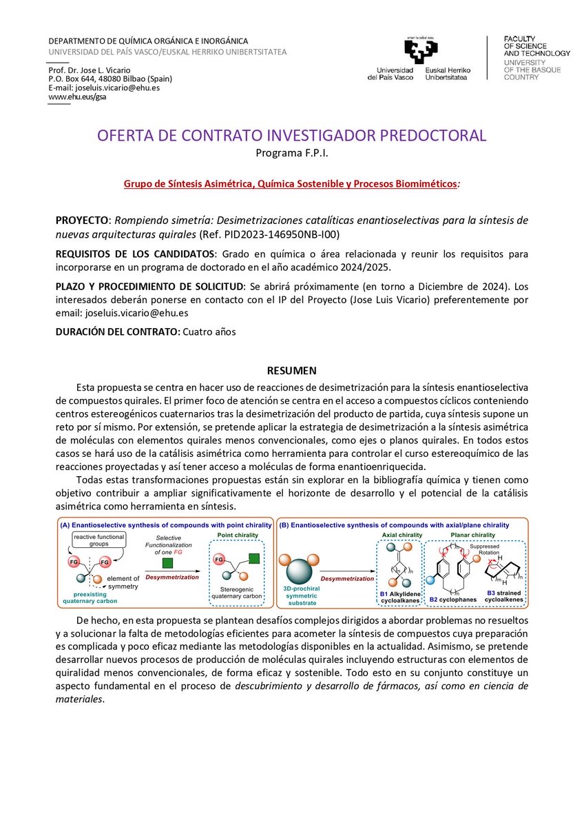 JoseLVicario (@joselvicario1) on Twitter photo Oferta de contrato predoctoral-FPI para hacer un doctorado en síntesis asimétrica y catalisis en nuestro Grupo.
Plazo de solicitudes hasta el 18 de Noviembre. Los interesados pueden contactar conmigo por email: joseluis.vicario@ehu.es
Se agradece RT Oferta de contrato predoctoral-FPI para hacer un doctorado en síntesis asimétrica y catalisis en nuestro Grupo.
Plazo de solicitudes hasta el 18 de Noviembre. Los interesados pueden contactar conmigo por email: joseluis.vicario@ehu.es
Se agradece RT