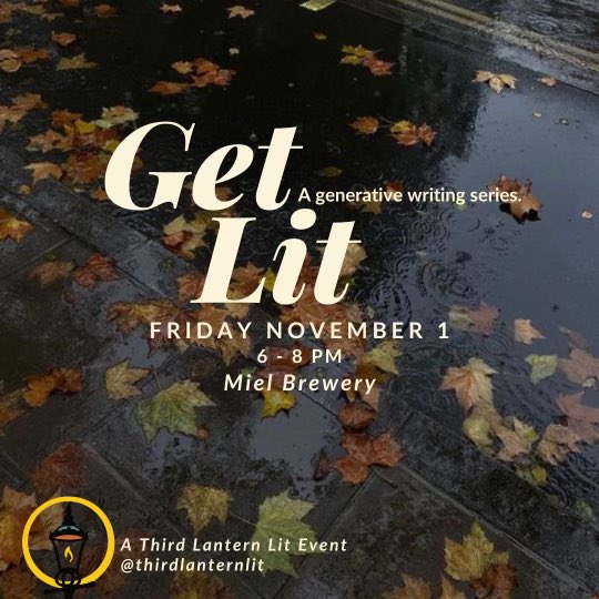 First event is tomorrow! 

It’s our generative writing series, Get Lit, which will be at Miel Brewery from 6 PM to 8 PM. 

See you there :)