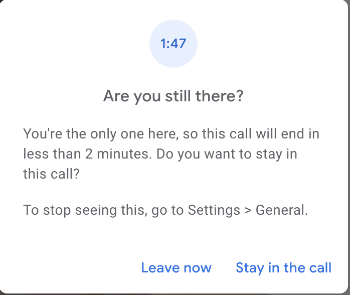 Google meet's like "you fucking loser what're you still doing here"