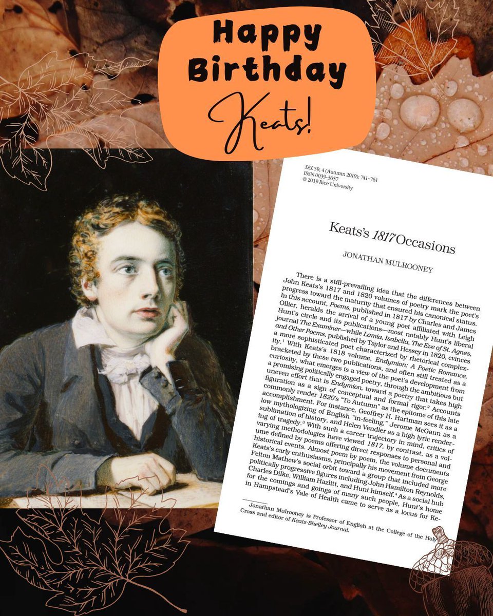 Happy BDay John Keats! 🥀 Born #OTD 1795, SEL celebrates Halloween with Mulrooney's article on Keats’s first volume, which he argues, stages a profound commitment to poetry’s investment in the imaginative concept of the occasion. 
Read now @ProjectMuse  bit.ly/3BInJAx