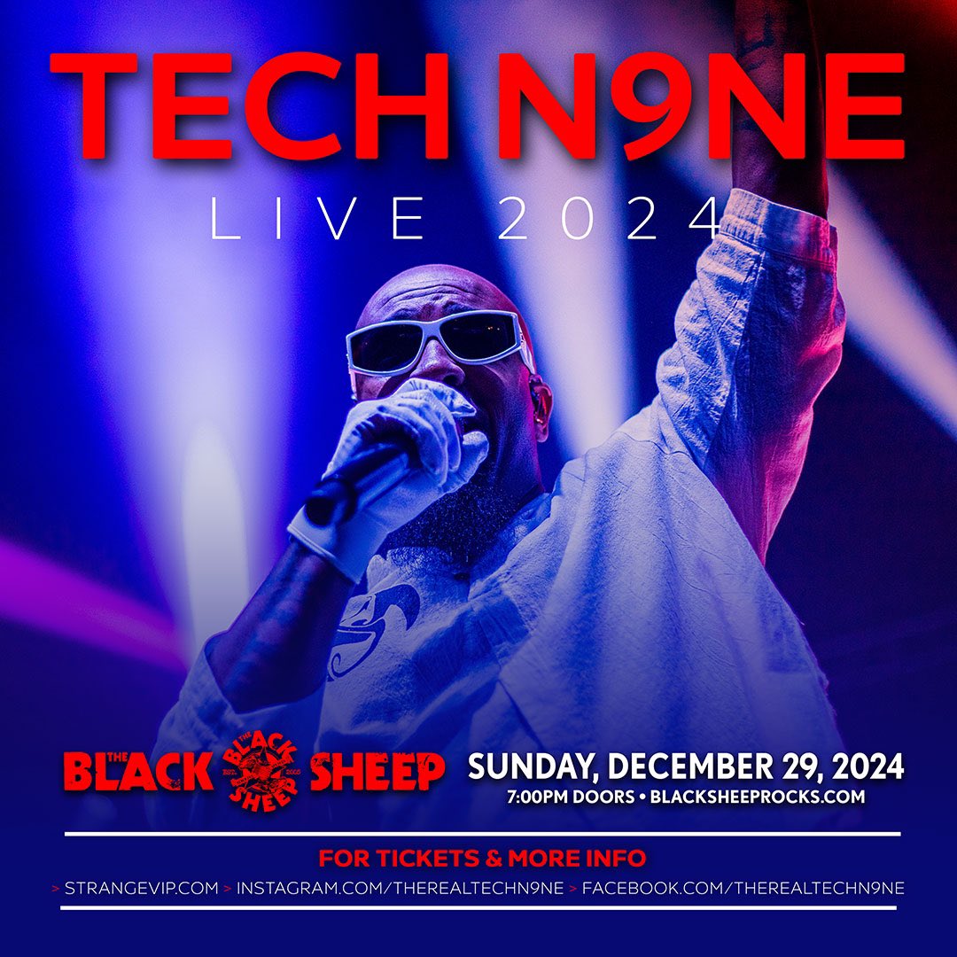 NEW SHOW! <a href="/TechN9ne/">Tech N9ne</a> returns! December 29th 
🎟️ On Sale Friday • 10AM
👉 blacksheeprocks.com