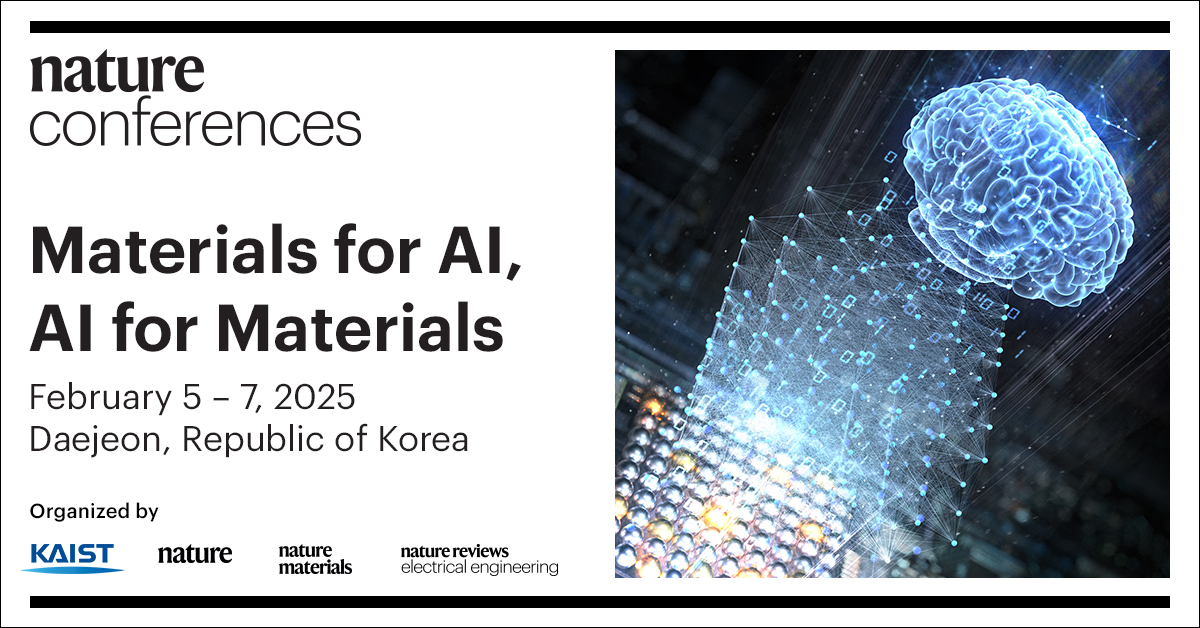 Nature Conferences (@natureconf) on Twitter photo Abstract extension📜& early-bird🎟️ends Nov 8!
Your chance to become a presenter and attend for the best price possible won't last long
#AIHardware #2DMaterials #Neuromorphic
📜>go.nature.com/3YeEgDS
🎟️>go.nature.com/4dsu14o
<a href="/kaistpr/">KAISTPR</a> <a href="/Nature/">nature</a> <a href="/NatureMaterials/">Nature Materials</a> <a href="/NatRevElectrEng/">Nature Reviews Electrical Engineering</a> Abstract extension📜& early-bird🎟️ends Nov 8!
Your chance to become a presenter and attend for the best price possible won't last long
#AIHardware #2DMaterials #Neuromorphic
📜>go.nature.com/3YeEgDS
🎟️>go.nature.com/4dsu14o
<a href="/kaistpr/">KAISTPR</a> <a href="/Nature/">nature</a> <a href="/NatureMaterials/">Nature Materials</a> <a href="/NatRevElectrEng/">Nature Reviews Electrical Engineering</a>