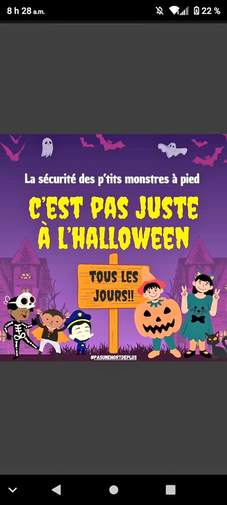 C'est l'Halloween.  Soyez prudents sur la route tous les jours.