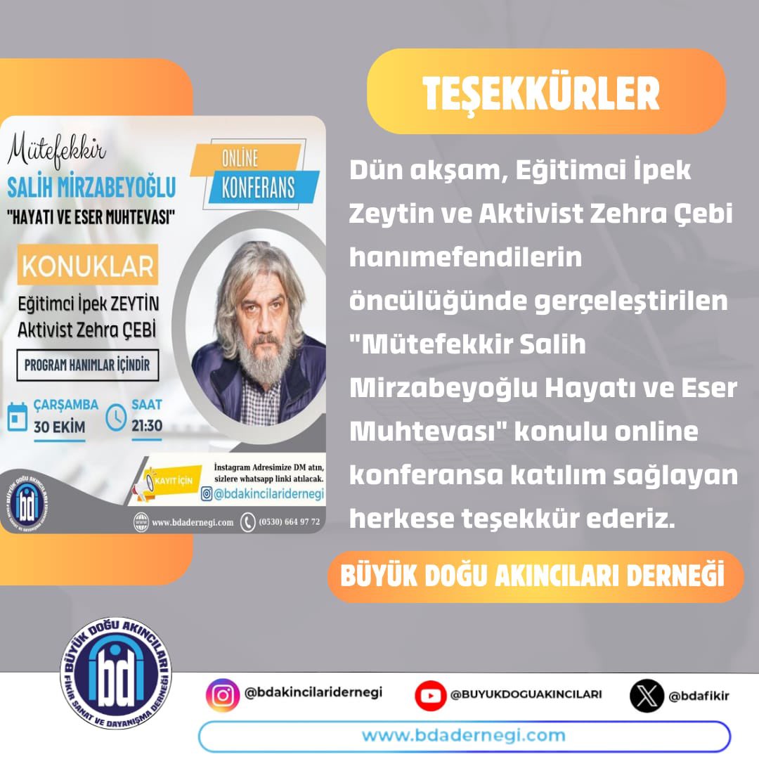 bdafikir's tweet image. 👉Dün akşam, Eğitimci İpek Zeytin ve Aktivist Zehra Çebi hanımefendilerin öncülüğünde gerçeleştirilen "Mütefekkir Salih Mirzabeyoğlu Hayatı ve Eser Muhtevası" konulu online konferansa katılım sağlayan herkese teşekkür ederiz.

#SalihMirzabeyoğlu 
#Kumandan 
#BüyükDoğu
#İbda