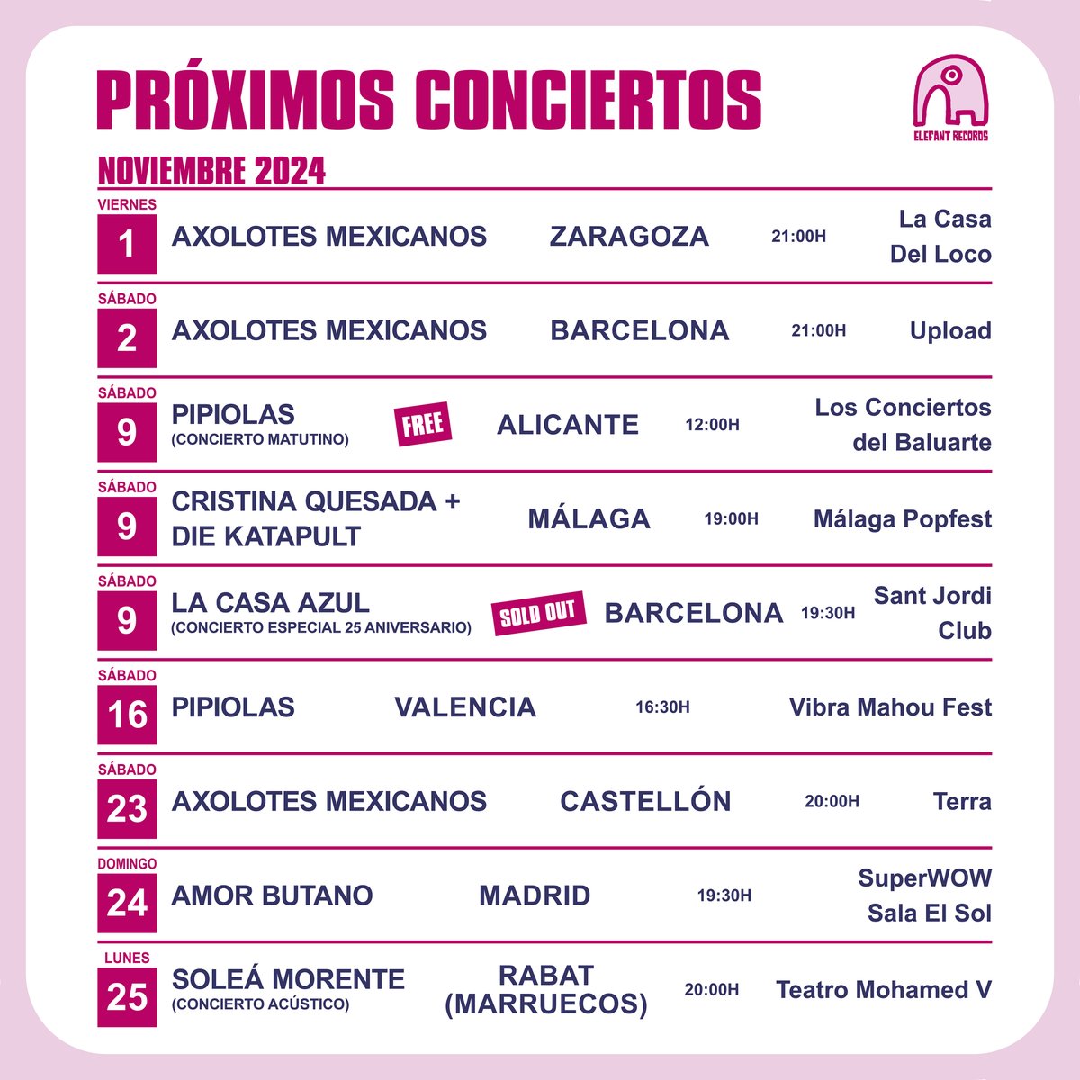 ¡Próximos CONCIERTOS Elefantásticos! 🤖
elefant.com/conciertos

<a href="/axolotesbanda/">Axolotes Mexicanos</a> <a href="/Pipiolasclub/">Pipiolas</a> <a href="/cristinaq_pop/">Cristina Quesada</a> <a href="/diekatapult/">Die Katapult</a> <a href="/LaCasaAzulBCN/">La Casa Azul</a> <a href="/soleamorente/">solea morente</a> 

#ElefantRecords