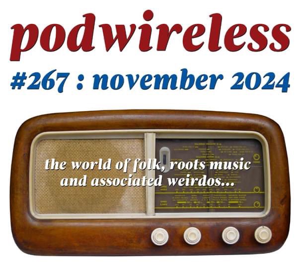 Another injection of inspiring music to help your stress levels while the world awaits the scary election results. The November Podwireless is up, packed with a fine selection of new stuff from the wonderful world of folk, roots music &amp; associated weirdos.
podwirelesswords.com/2024/10/podwir…