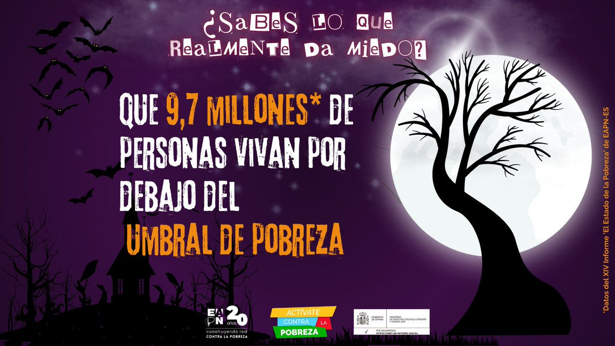 🎃👻¿Sabes qué es lo que realmente da miedo?
🕸️Que 9,7 millones de personas vivan por debajo del umbral de la #pobreza. 

#ActívatecontralaPobreza