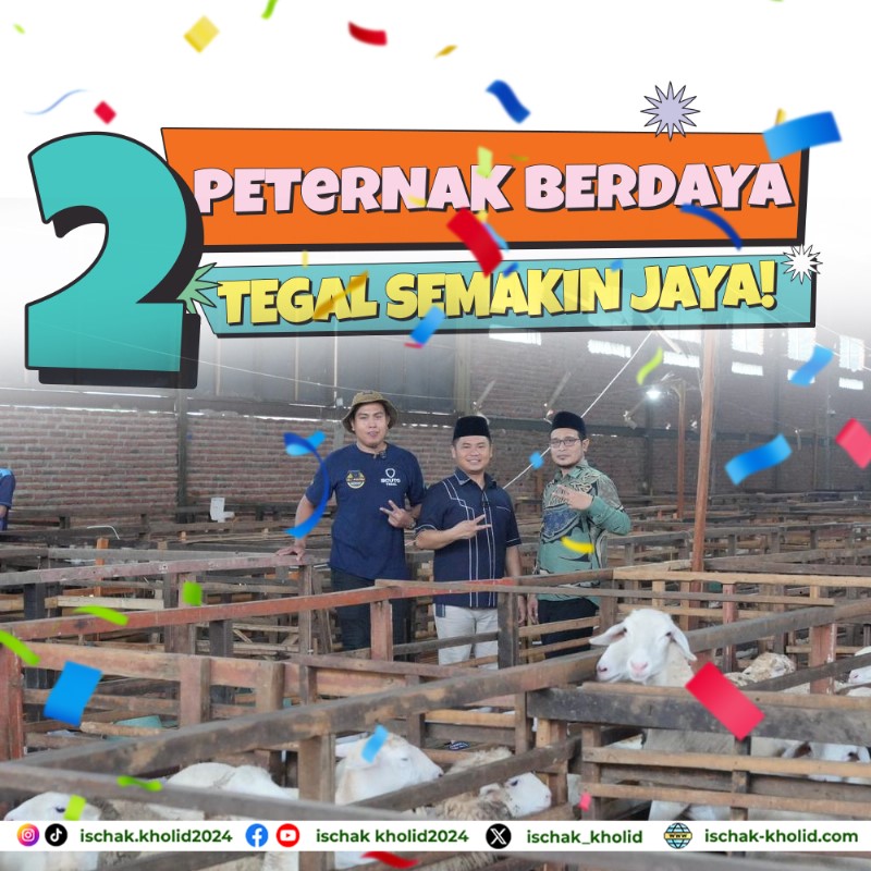Tegal yang lebih jaya dimulai dari peternak yang berdaya! Mas Ischak dan Kholid hadir untuk mendukung peternak lokal agar semakin kuat dan mandiri. Bersama kita bangun Tegal yang sejahtera! 🐑💪

Bersama Ischak &amp; kholid Tegal luwih apik

#BupatiTegal #PilkadaTegal #IschakKholid