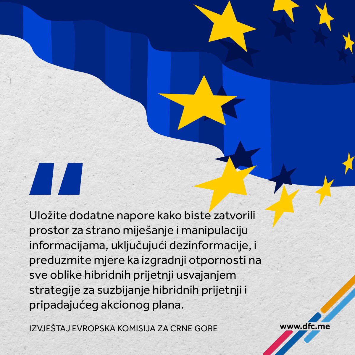 🔵 Evropska komisija je u ovogodišnjem izvještaju za Crnu Goru potvrdila ono na šta ukazujemO u analizama i istraživanjima – neophodnost usvajanja strategije za borbu protiv stranog uticaja, kako bi se ozbiljno radilo na suzbijanju malignog stranog uticaja u Crnoj Gori.

👉🏻 U