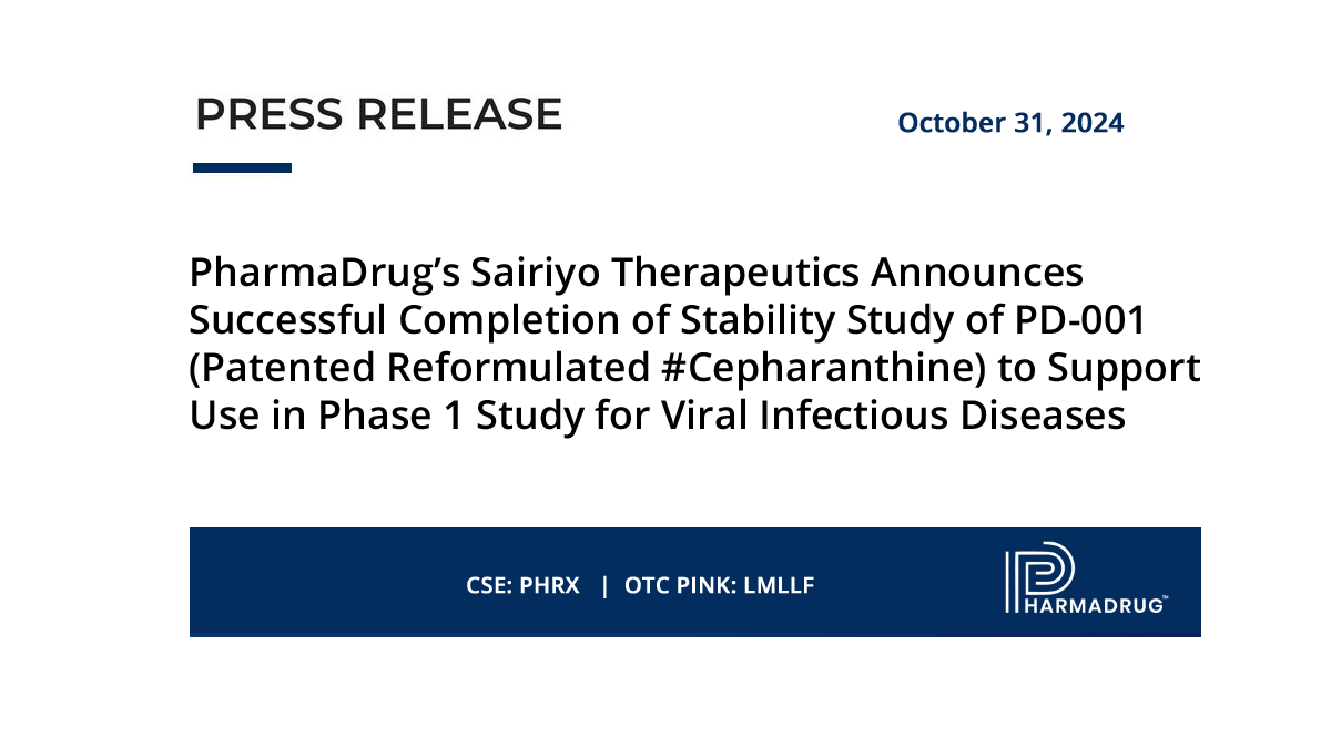 PharmaDrug’s Sairiyo Therapeutics Announces Successful Completion of Stability Study of PD-001 (Patented Reformulated #Cepharanthine) to Support Use in Phase 1 Study for Viral Infectious Diseases

tinyurl.com/826v5mbr

$PHRX $LMLLF | #clinicaltrial #pharmaceuticals #healthcare