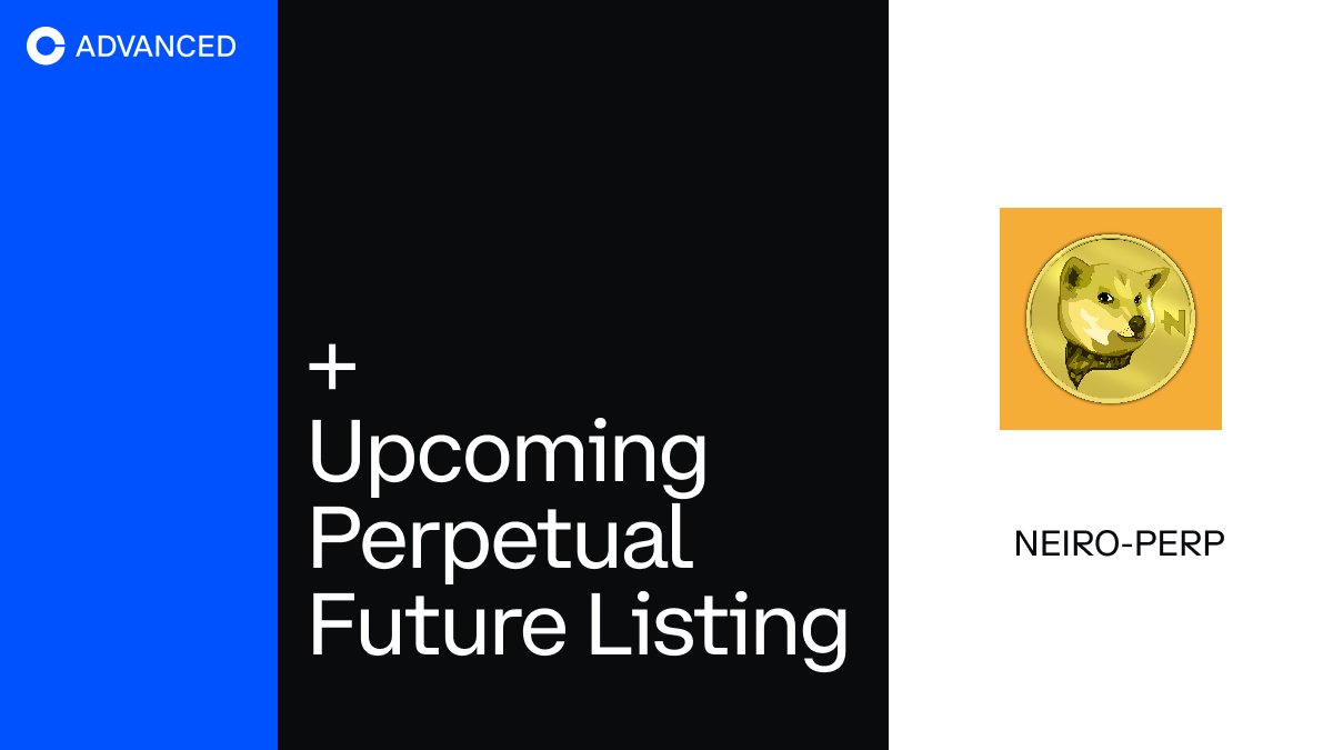 We are adding support for First Neiro On Ethereum $NEIRO @neiro perpetual  future on Coinbase Advanced. The opening of NEIRO-PERP, market will begin  on or after 9:30am UTC 7 NOV 2024.
