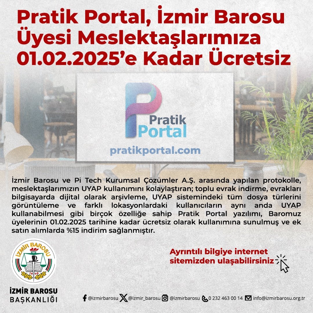 izmir_barosu's tweet photo. İzmir Barosu ve Pi Tech Kurumsal Çözümler A.Ş. arasında yapılan protokolle, meslektaşlarımızın UYAP kullanımını kolaylaştıran; toplu evrak indirme, evrakları bilgisayarda dijital olarak arşivleme, UYAP sistemindeki tüm dosya türlerini görüntüleme ve farklı lokasyonlardaki kullanıcıların aynı anda UYAP kullanabilmesi gibi birçok özelliğe sahip Pratik Portal yazılımı, baromuz üyelerinin 01.02.2025 tarihine kadar ücretsiz olarak kullanımına sunulmuş ve ek satın alımlarda %15 indirim sağlanmıştır. Kişiye özel kampanya kodları meslektaşlarımızın kayıtlı telefonlarına sms olarak gönderilecektir.

Ayrıntılı bilgiye internet sitemizden ulaşabilirsiniz.
https://t.co/TJXWv0wW6w