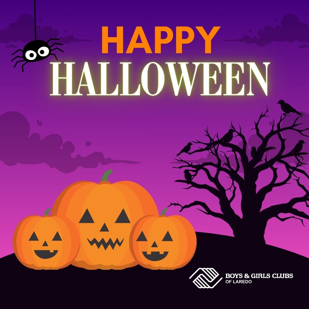 Happy Halloween from the Boys and Girls Clubs of Laredo! Wishing all our members and community a safe and fun time! 

#Happyhalloween #BGCL