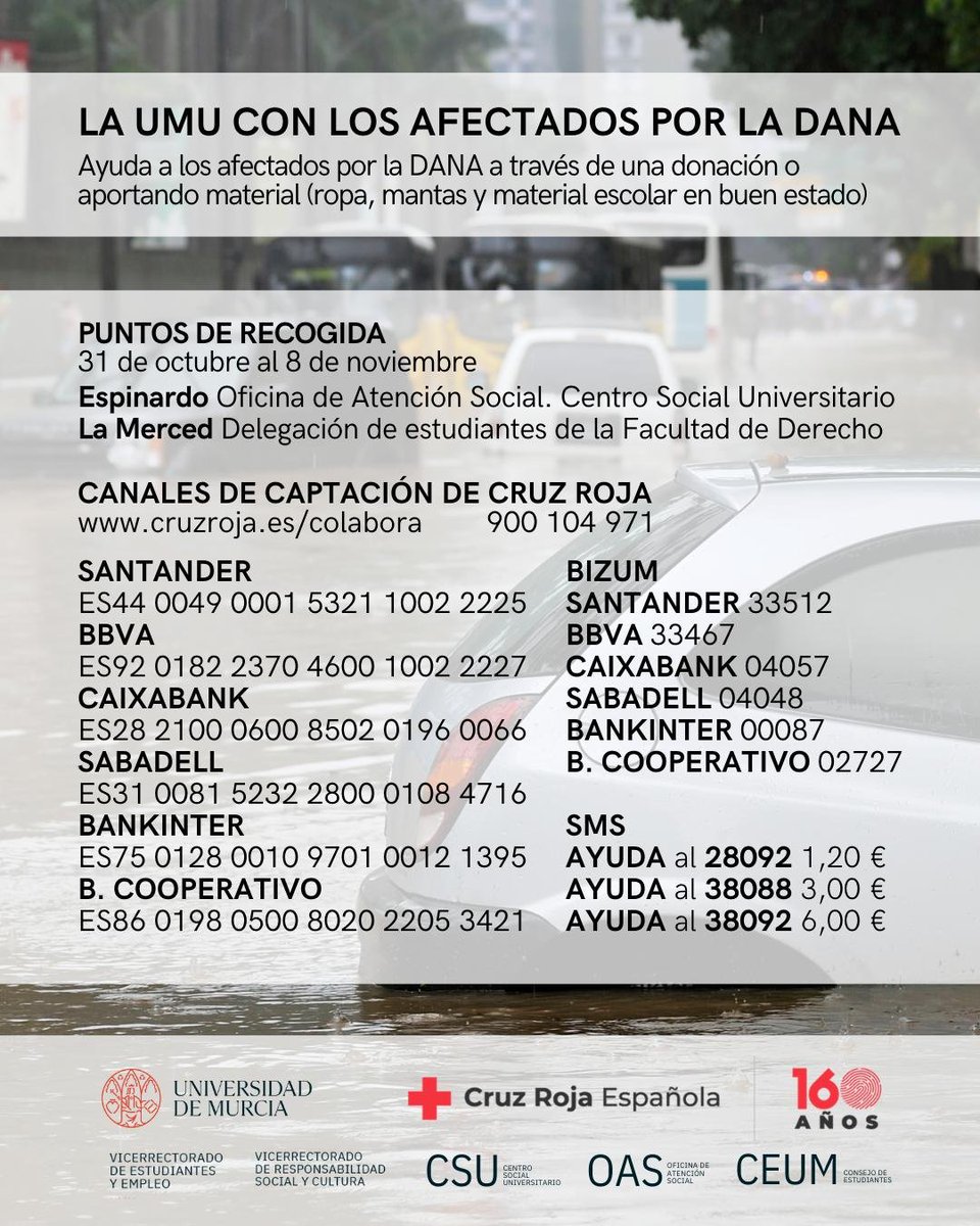 AYUDA | Ante la grave situación provocada por la DANA, la Universidad de Murcia os hace este llamamiento de ayuda y colaboración a través de una donación y/o aportación de material en los puntos disponibles que os indicamos a continuación: 
#solidaridadUMU