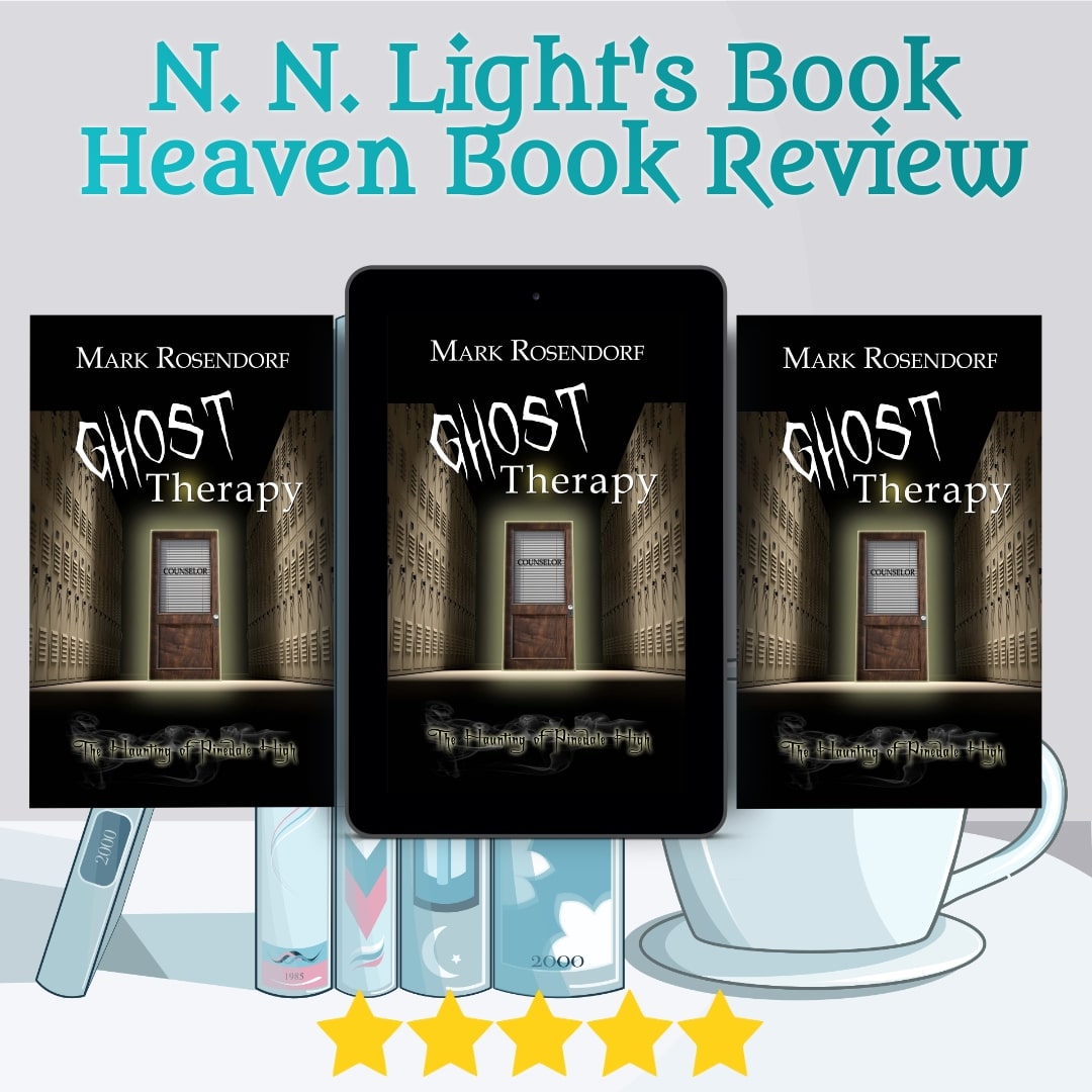 5+ stars for Ghost Therapy (The Haunting of Pinedale High) by Mark Rosendorf #yalit #ghoststory #yaparanormal #bookreview #nnlbh nnlightsbookheaven.com/post/ghost-the… <a href="/MarkRosendorf/">Mark Rosendorf</a> @WildRosePress
