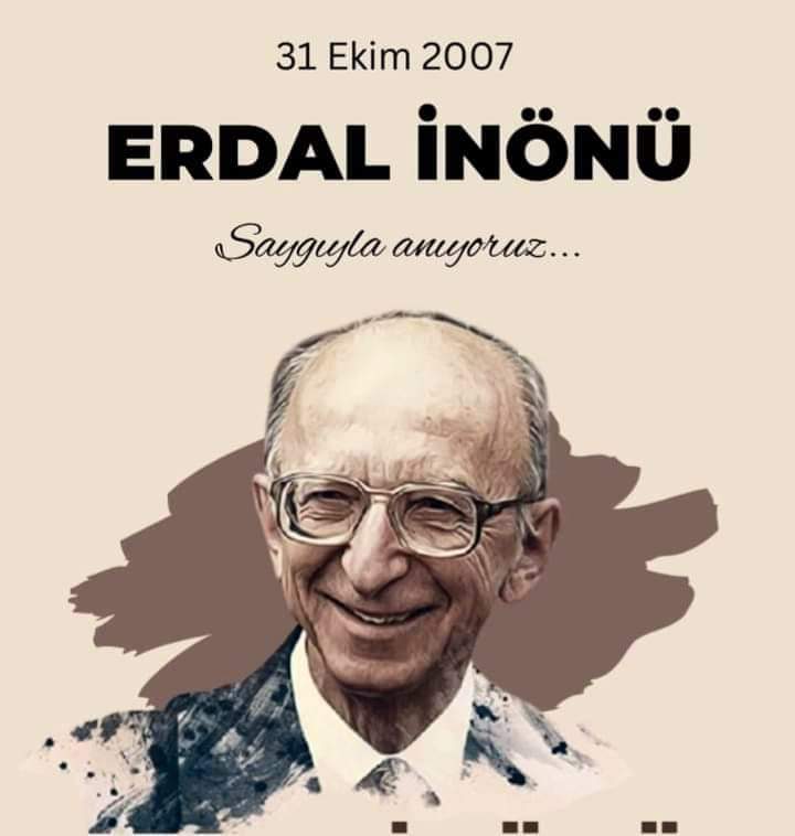 Değerli bilim insanı, dürüst siyasetçi…
Erdal İnönü’yü aramızdan ayrılışının 17. yılında saygıyla anıyorum
