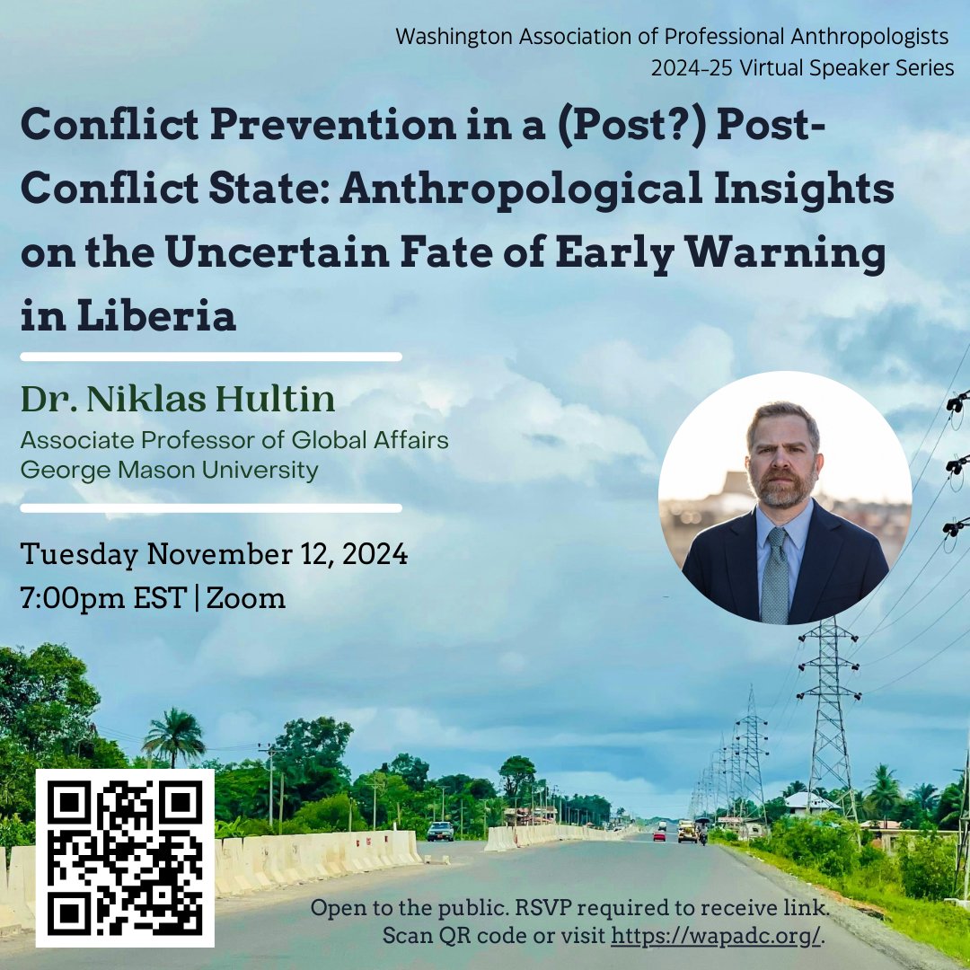 Dr. Niklas Hultin will be presenting, "Conflict Prevention in a (Post?) Post-Conflict State: Anthropological Insights on the Uncertain Fate of Early Warning in Liberia," on November 12th on Zoom at 7pm EST. Open to all. RSVP required to receive link. wapadc.org