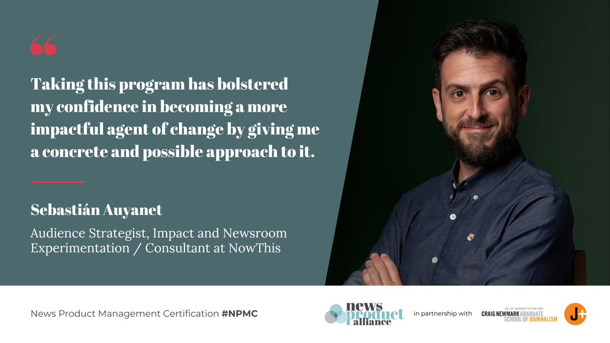 Newmark J+ (@newmarkjplus) on Twitter photo 🌟 Past participants of the News Product Management Certification (NPMC) program have shared how transformative this experience has been for both their careers and their organizations’ growth.
Here’s what <a href="/Sebauyanet/">Sebastián Auyanet</a>, Audience Strategist at NowThis, had to say: 🌟 Past participants of the News Product Management Certification (NPMC) program have shared how transformative this experience has been for both their careers and their organizations’ growth.
Here’s what <a href="/Sebauyanet/">Sebastián Auyanet</a>, Audience Strategist at NowThis, had to say: