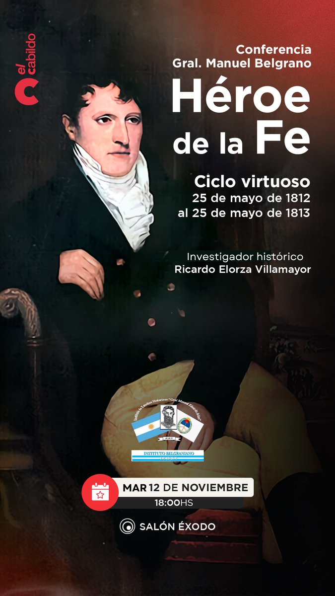 Conferencia General Manuel Belgrano: “Héroe de la Fe”

👨‍💼El encuentro estará a cargo del investigador histórico Ricardo Elorza Villamayor.

📅Martes 12/11
🕣18:00 hs
📍Salón Éxodo

 ¡No te lo pierdas!