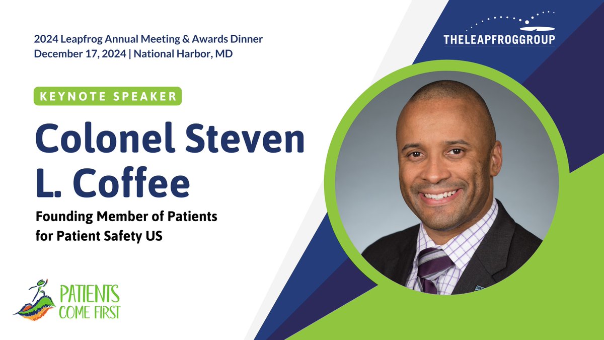 The Leapfrog Group (@leapfroggroup) on Twitter photo The 2024 Leapfrog Annual Meeting & Awards Dinner will feature keynote speaker Col. Steven Coffee! As a founding member of <a href="/pfps_us/">Patients For Patient Safety US</a>, he is an active advocate for #PatientSafety. Don’t miss his insights on Dec. 17: leapfroggroup.org/about/2024-lea… The 2024 Leapfrog Annual Meeting & Awards Dinner will feature keynote speaker Col. Steven Coffee! As a founding member of <a href="/pfps_us/">Patients For Patient Safety US</a>, he is an active advocate for #PatientSafety. Don’t miss his insights on Dec. 17: leapfroggroup.org/about/2024-lea…