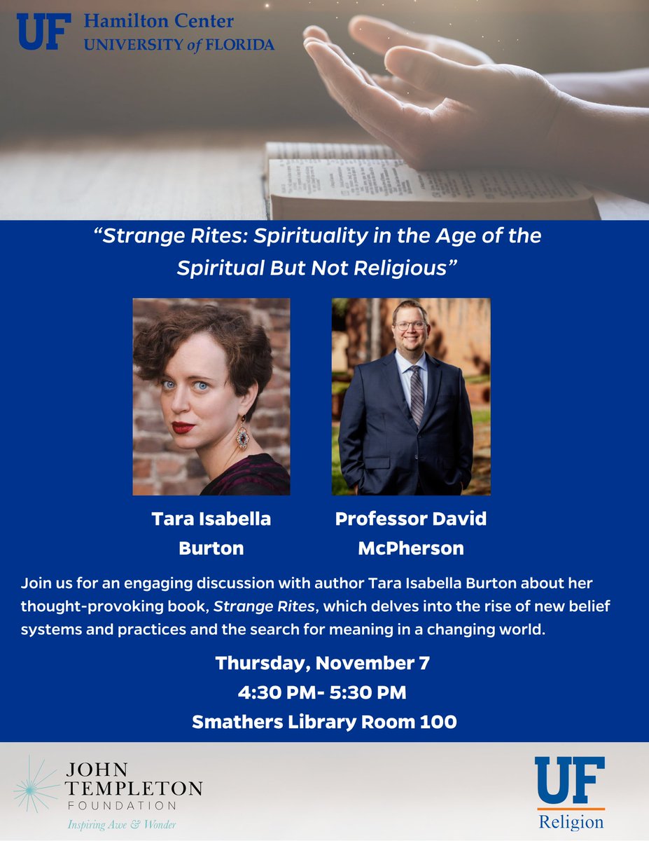 ufhamilton's tweet photo. We are excited to invite you to a special event featuring author Tara Isabella Burton as she discusses her thought-provoking book, "Strange Rites: Spirituality in the Age of the Spiritual But Not Religious." @UF @UFreligion https://t.co/vk3TQxh2aV