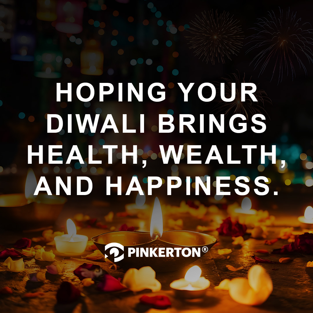 On behalf of the entire Pinkerton family, warmest wishes to you for a very happy Diwali. May this festival of lights bring joy, prosperity, and positivity to your lives.