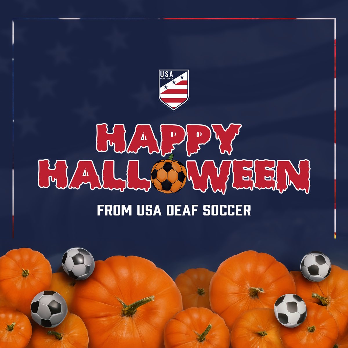 🎃 𝓗𝓪𝓹𝓹𝔂 𝓗𝓪𝓵𝓵𝓸𝔀𝓮𝓮𝓷 from all of us at USA Deaf Soccer! Have a safe and spooky night! 👻