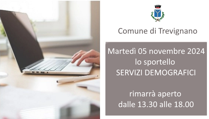 TrevignanoTV's tweet photo. Si informa che martedì 05 novembre 2024 lo sportello dei servizi demografici rimarrà APERTO dalle ore 13.30 alle ore 18.00 https://t.co/qZaWyFWrA3
