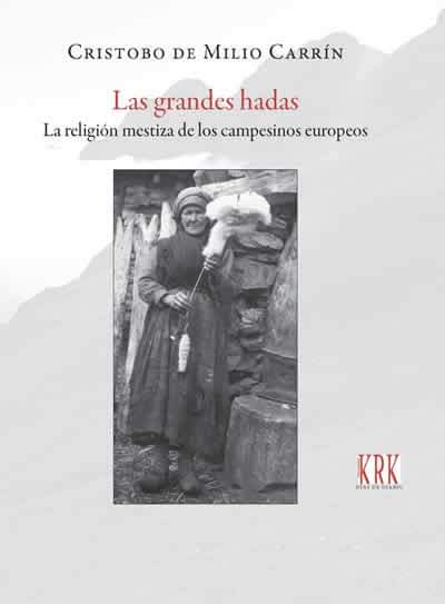 Ya está a la venta el nuevo libro de Cristobo de Milio Carrín, La Grandes Hadas, publicado por <a href="/KRKEdiciones/">KRK Ediciones</a>. Un trabajo imprescindible para los amantes de la etnografía y las religiones antiguas 🔥🔥🔥
krkediciones.com/producto/las-g…