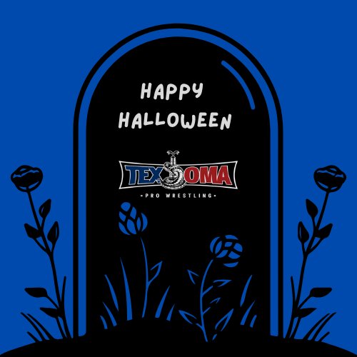 Texoma Pro Wrestling wants to wish you all a SAFE and Happy Halloween!