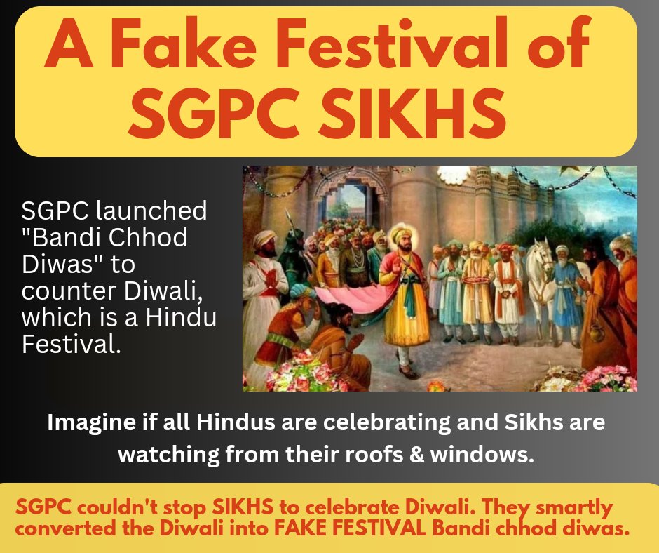 punjabkibaat's tweet image. Bandi Chhor Divas is a fake festival with no historical reference to it. The Sikhs allegedly created this festival to discourage their people from celebrating Diwali. As is commonly known, Guru Hargobind Singh Ji was released on bail from Gwalior Fort and came to celebrate…