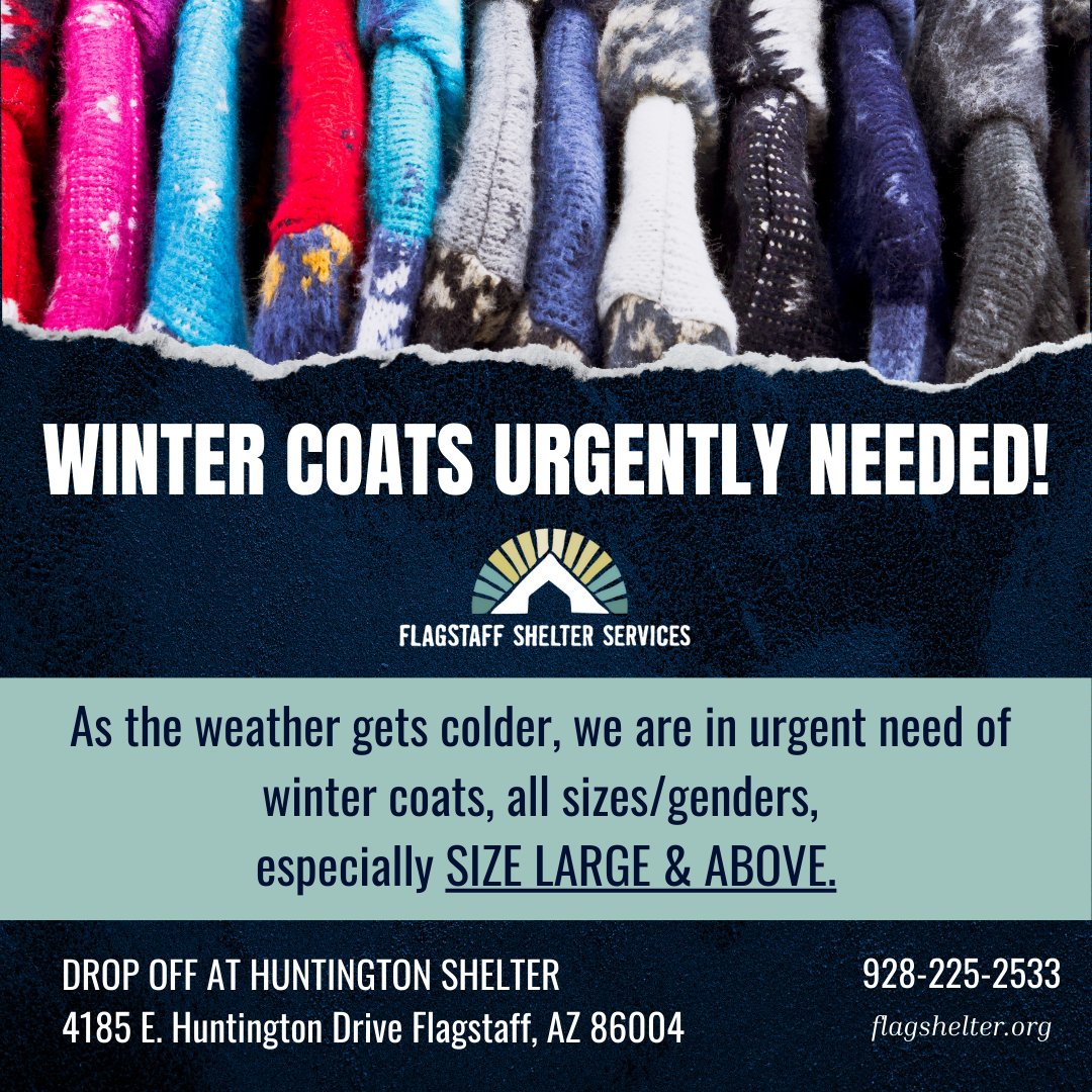 PLEASE SHARE WIDELY!
CALL FOR WINTER COATS! As the weather gets colder we are in urgent need of winter coats, all sizes/genders but especially SIZE LARGE &amp; ABOVE. Drop off at Huntington Shelter, 4185 E. Huntington Dr, Flagstaff AZ  86004
#flagstaff #wintercoatcollection