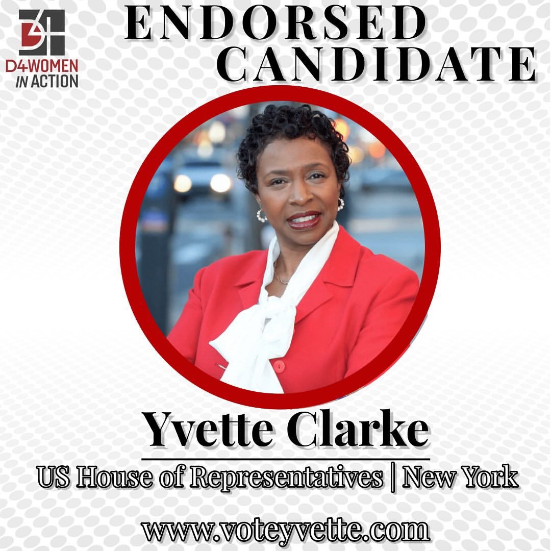 L Delta4 Women in Action (D4) announces its endorsement of YVETTE CLARKE, candidate for US House of Representatives | New York. 

 We believe our candidates represent the best our country has to offer in leadership and expertise. 

L