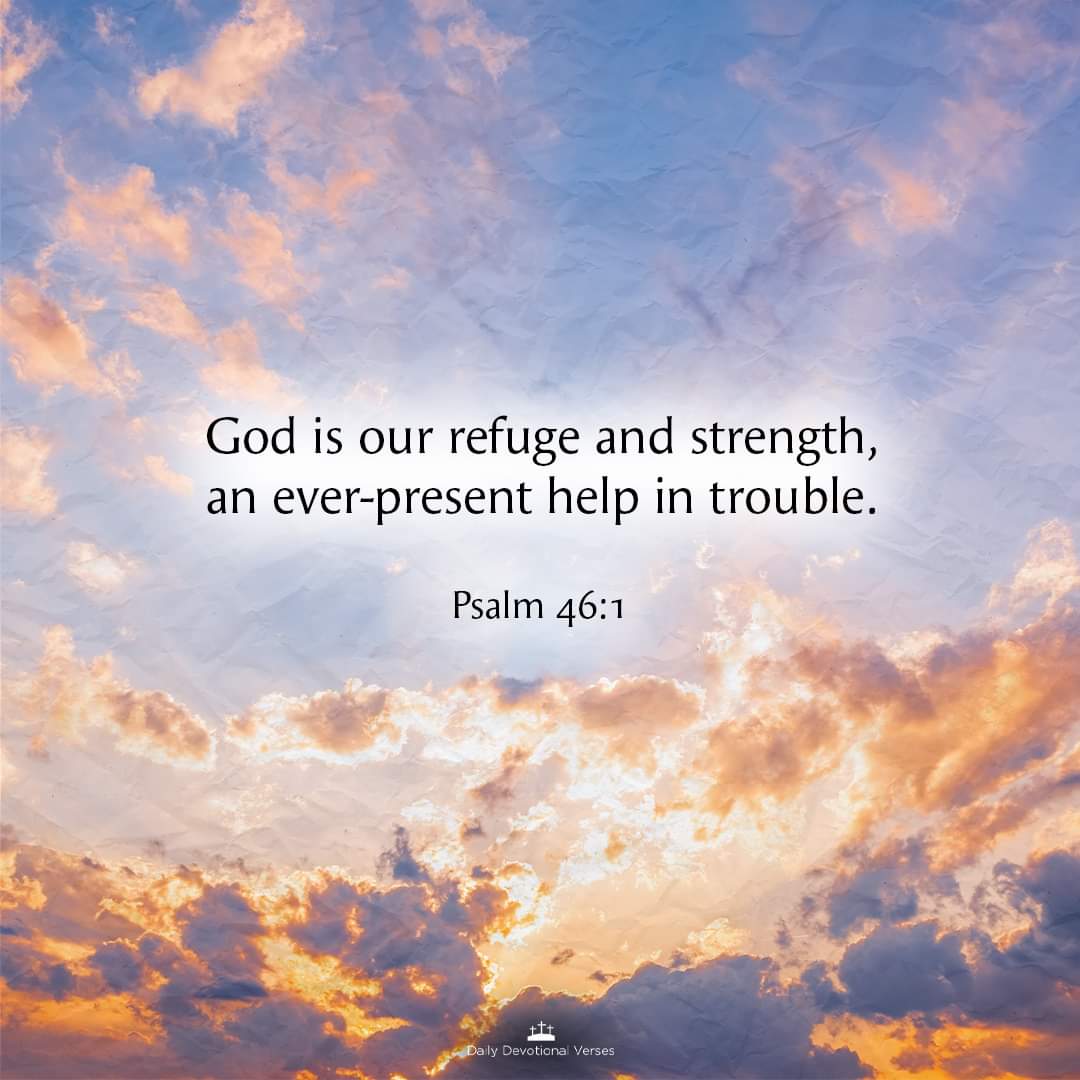 When trouble comes our way, God is our ever-present help. He shelters us and strengthens us until the storm passes by.