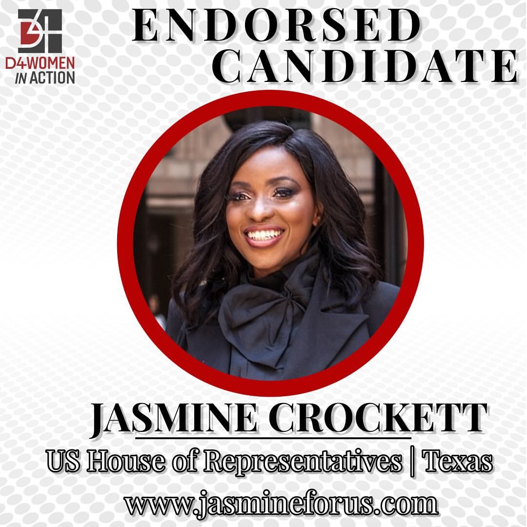 Delta4 Women in Action (D4) announces its endorsement of JASMINE CROCKETT, candidate for US House of Representatives | Texas. 

We believe our candidates represent the best our country has to offer in leadership and expertise.