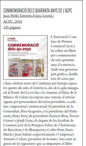 En la edición de este mes de la revista "Capçalera" del <a href="/periodistes_cat/">Col·legi de Periodistes de Catalunya</a>, reseña acerca del libro coordinado por Juan Pablo T-F: "Commemoració dels 40 anys de la Premsa Comarcal /ACPC". (p. 85) 📖🙂