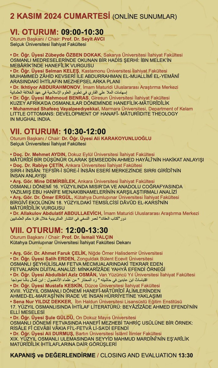 Osmanlı'da Hanefîlik ve Mâtürîdîlik konulu VI. Uluslararası Mâtürîdîlik Sempozyumu 1-2 Kasım 2024 tarihleri arasında Selçuk Üniversitesi İlahiyat Fakültesi'nde gerçekleşecektir.
Sempozyum programına aşağıdaki linkten ulaşabilirsiniz.
maturidisempozyumu.selcuk.edu.tr/2024/10/30/sem…