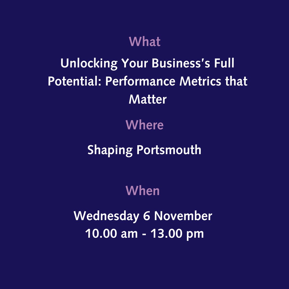 Join us on Nov 6th in Portsmouth to learn how to track the metrics that matter. Discover practical tips to measure your online impact, set goals, and follow your customers’ journey from start to finish.

Details &amp; sign-up: solentbusinessandskills.com