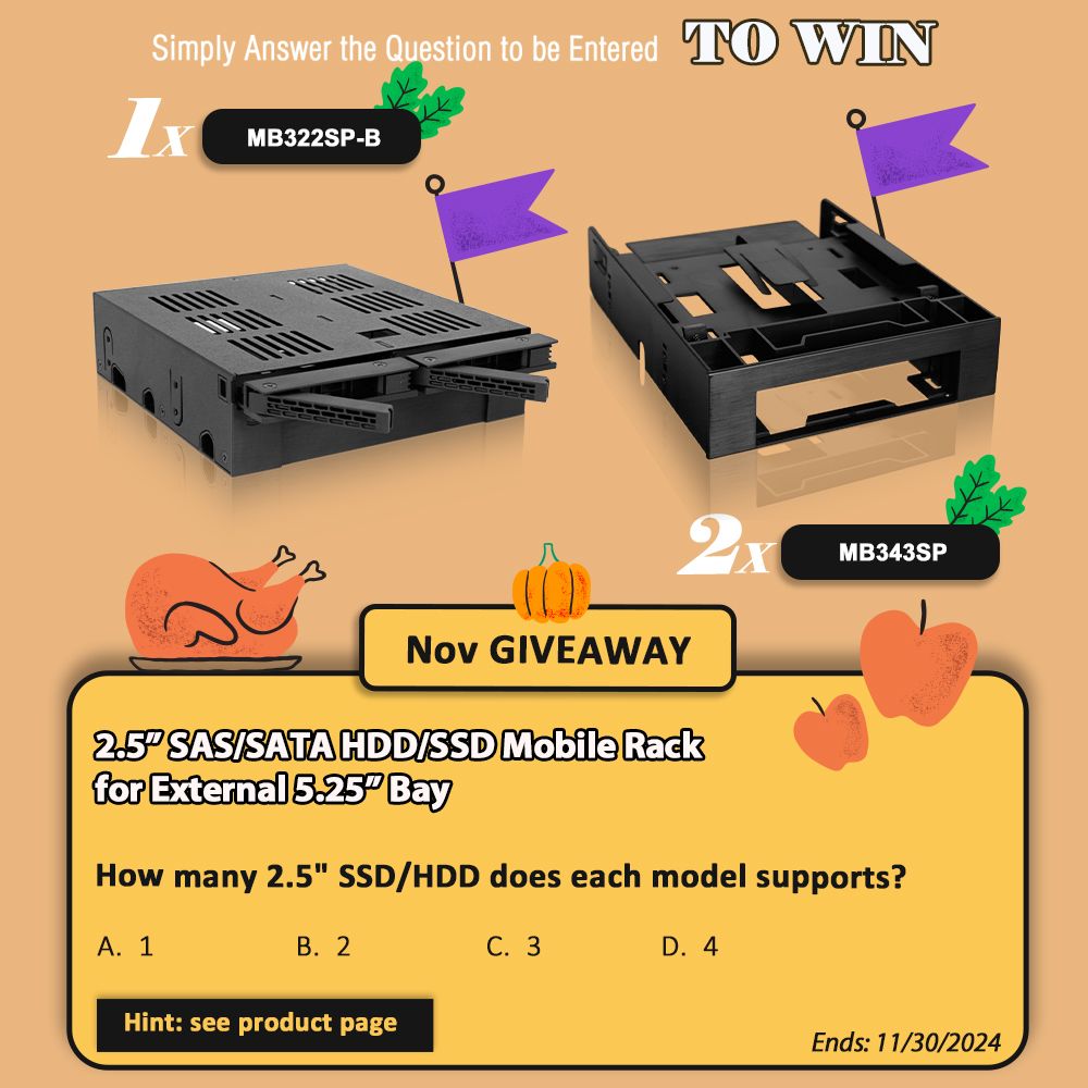 This November, we'll give out 1 x MB322SP-B and 2 x MB343SP. 2.5" SAS/SATA HDD/SSD Mobile Rack! 3 Winners! Join <a href="/IcyDockUSA/">Storage Experts</a>'s monthly #giveaways. Answer the question to enter.
💌-global.icydock.com/news/news_1470…
Starts Nov 1st, at midnight.
Ends Nov 30th, at midnight.