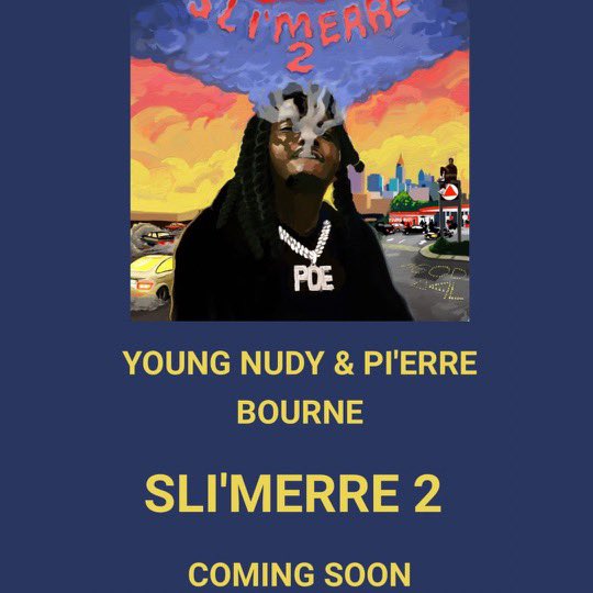 Real1of1TV's tweet image. YOUNG NUDY &amp;amp; PI’ERRE BOURNE
SLI’MERRE 2 (ALBUM)
COMING SOON #YoungNudy #PierreBourne