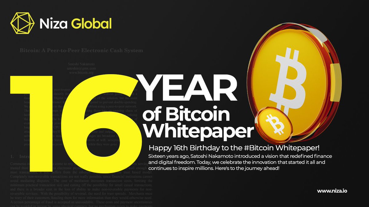 🕯1️⃣6️⃣🕯Happy 16th Birthday to the #Bitcoin Whitepaper! 🎂 Today, we at  Niza Global joyously celebrate the 16th anniversary of the Bitcoin  Whitepaper, a revolutionary document that laid the groundwork for the  cryptocurrency