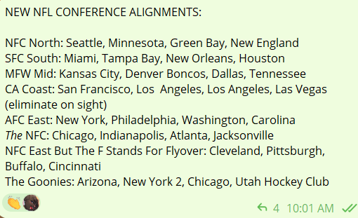 JDSInfinity's tweet image. Just got an advance copy of the NFL's new conference alignments for 2025. Pretty stunned, but I have to admit there's potential here.