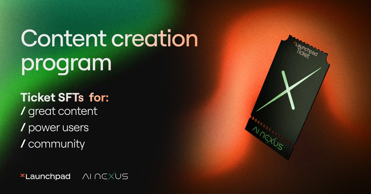Introducing Creators Program with SFT Tickets for xLaunchpad! 🔥

With the upcoming launch of <a href="/_AI_Nexus/">AI Nexus</a>, we've designed a program to reward creators* who support the project by generating content** and other valuable resources for users.

Creators are invited to write threads,