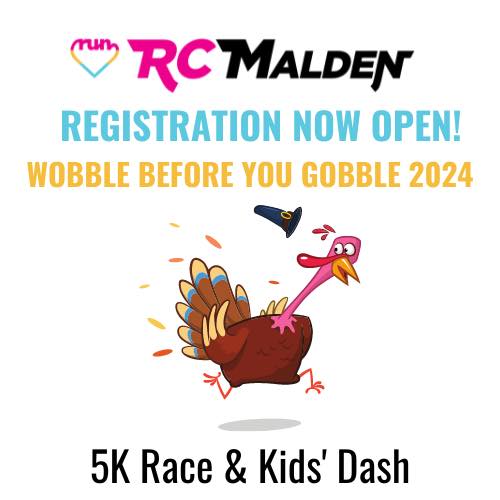 Join Run Club of Malden for the second annual Wobble Before You Gobble 5K race and Kids' Dash on Sunday, November 24th. Run through the streets with hundreds of fellow runners and cross our NEW start and finish line in downtown Malden. The race will raise money for Bread of Life.