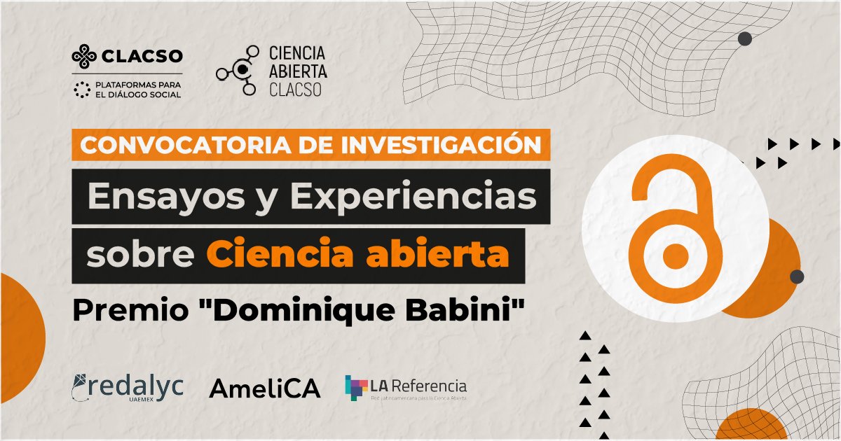 📣[Convocatoria de Investigación] Ensayos y experiencias sobre #CienciaAbierta. Premio "Dominique Babini"
📅Inscríbete hasta el 11 de noviembre de 2024
🖇️+ info: clacso.org/ensayos-y-expe…
❗Iniciativa entre CLACSO, a través del GT “Ciencia Abierta como bien   común”; <a href="/Redalyc/">Redalyc</a> ,