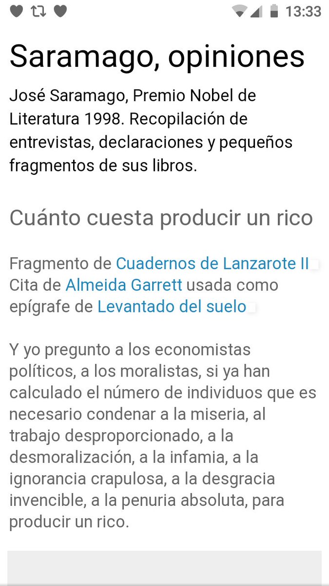 "Y yo pregunto a los economistas políticos, a los moralistas, si ya han calculado el número de individuos que es necesario condenar a la miseria, al trabajo desproporcionado, a la desmoralización, a la infamia, a la ignorancia () para producir un rico"

Cita de Almeida Garrett