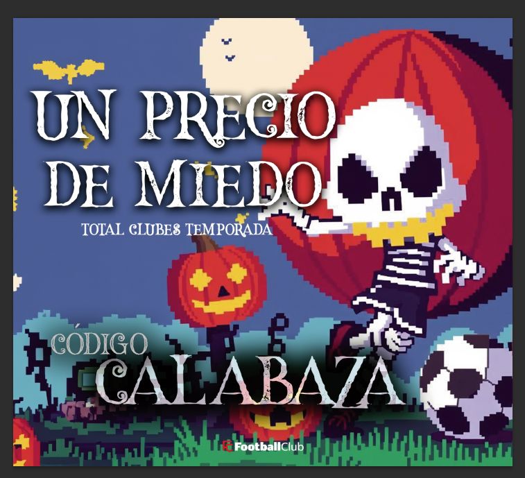 HAPPY HALLOWEEN! 🎃

MUAJAJAJAJAAJ

Con el código CALABAZA toda la temporada de los equipos de FootballClub con la Segunda,  Tercera RFEF, categorías regionales y canteras por sólo 25€. 

Menos de 4€/mes hasta final de temporada 👍🏽