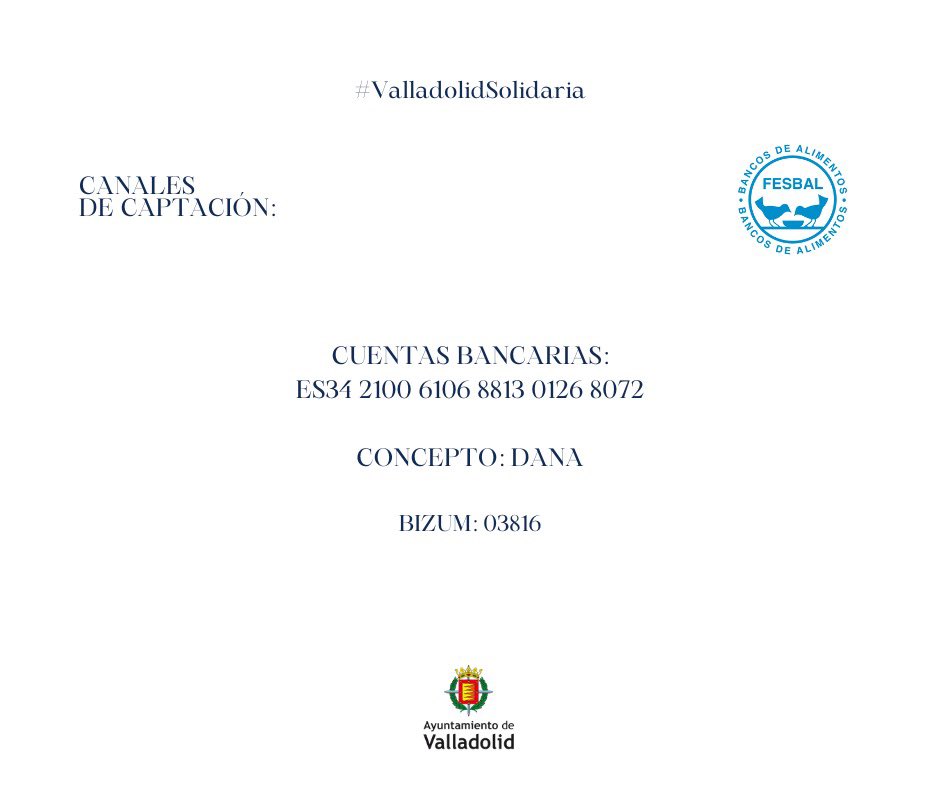 AyuntamientoVLL's tweet photo. 🔴 Ayuda para los afectados por la DANA.

Debido a las innumerables ofertas de colaboración recibidas y para facilitar la efectividad de la ayuda, desde el @AyuntamientoVLL ofrecemos los canales de captación de las entidades con presencia en el terreno.

🫂 #ValladolidSolidaria https://t.co/qe4Am3Qqff
