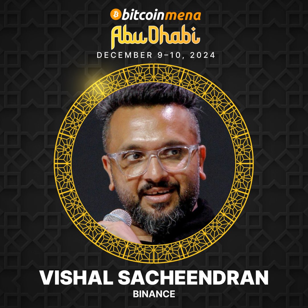 We're thrilled to announce Binance Head of Regional Markets, Vishal Sacheendran, as a #Bitcoin MENA speaker 🇦🇪